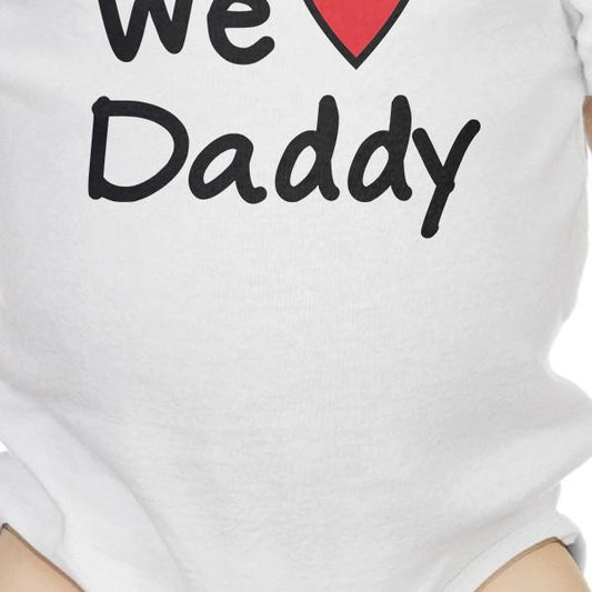 We Love Dad White Cute Baby Cotton Onesie
