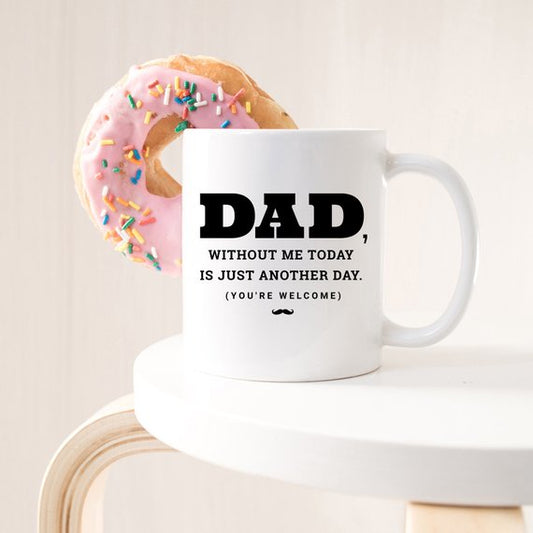 Funny Father You're Welcome Mug Gift