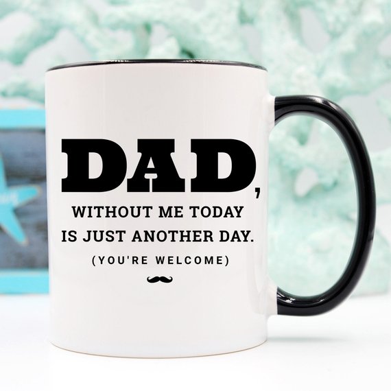 Funny Father You're Welcome Mug Gift