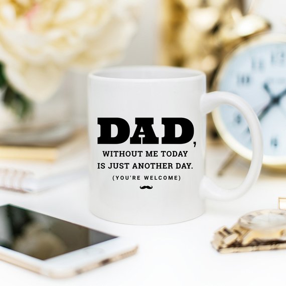 Funny Father You're Welcome Mug Gift